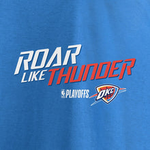 Load image into Gallery viewer, Oklahoma City Thunder 2018 Nba Playoffs Slogan T-Shirt - Blue NBA Guys Tee